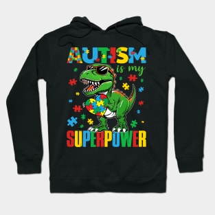 Autism Is My Superpower Dinosaur T-Rex Hoodie